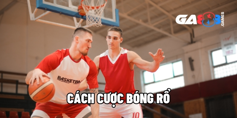 cach cuoc bong ro 1