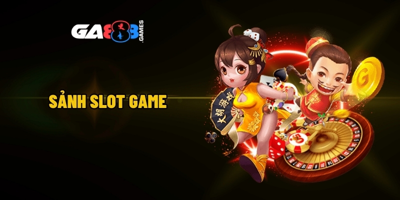 Sảnh slot game