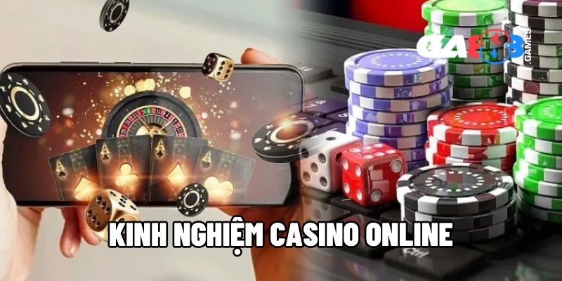 kinh nghiem casino online 1